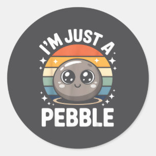 Ik ben gewoon een kiezelsteen Schattige Retro Esth Ronde Sticker