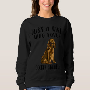 Ik ben gewoon een meisje dat van Cocker Spaniels D Trui