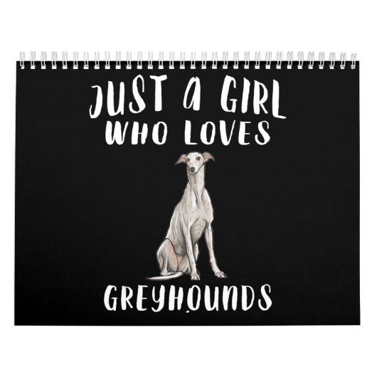 Ik ben gewoon een meisje dat van Greyhounds Honden Kalender (Hoes)