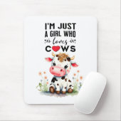 Ik ben gewoon een meisje dat van Koeien houdt Muismat (Met muis)