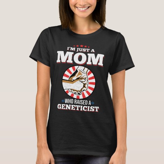 Ik ben gewoon een moeder die een GENETICUS heeft g T-shirt (Voorkant)