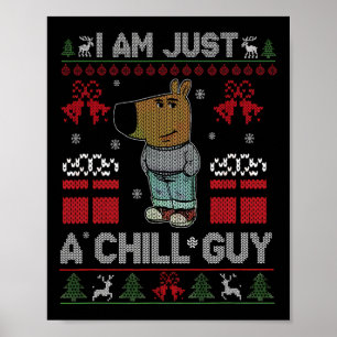 Ik ben gewoon een relaxte kerel die de Kerstman me Poster