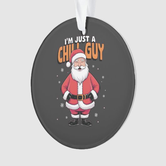 Ik ben gewoon een relaxte kerel Meme Kerst Grappig Ornament (voorkant)