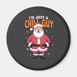 Ik ben gewoon een relaxte kerel Meme Kerstmis Grap Magneet