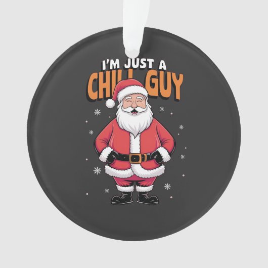 Ik ben gewoon een relaxte kerel Meme Kerstmis Grap Ornament (voorkant)