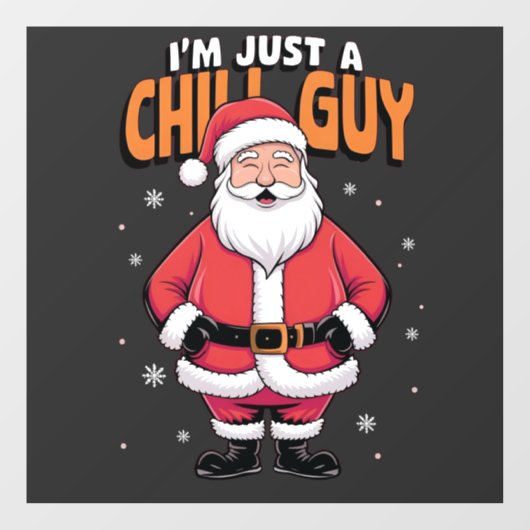 Ik ben gewoon een relaxte kerel Meme Kerstmis Grap Raamsticker (Vel)