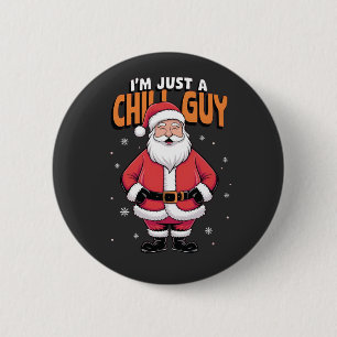 Ik ben gewoon een relaxte kerel Meme Kerstmis Grap Ronde Button 5,7 Cm