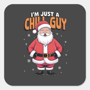 Ik ben gewoon een relaxte kerel Meme Kerstmis Grap Vierkante Sticker