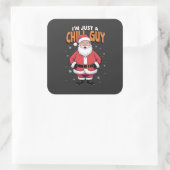Ik ben gewoon een relaxte kerel Meme Kerstmis Grap Vierkante Sticker (Tas)