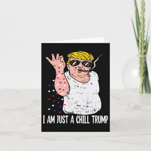 Ik ben gewoon een relaxte vent Trump grappig meme Kaart (Voorkant)