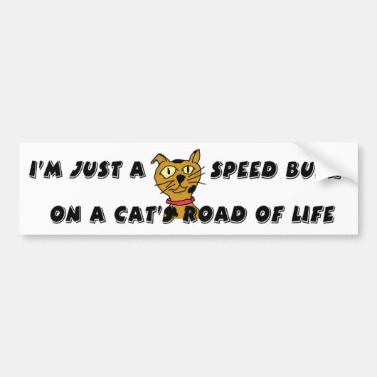Ik ben gewoon een snelheidsbult. bumpersticker (Voorkant)