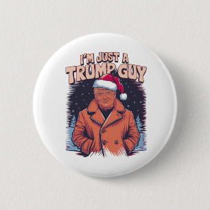 Ik ben gewoon een Trump Guy Chill Guy Meme Trump T Ronde Button 5,7 Cm