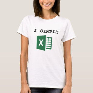 Ik ben gewoon Excel Funny Accountant T-Shirt