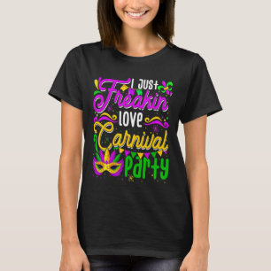 Ik ben gewoon Freakin'Love Carnivals Party Funny M T-shirt