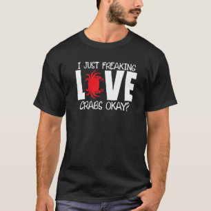 Ik ben gewoon gek op krabben t-shirt