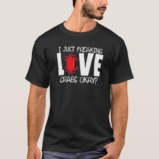 Ik ben gewoon gek op krabben t-shirt (Voorkant)