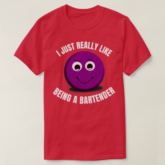 Ik ben gewoon graag een Bartender 1 T-shirt (Design voorkant)