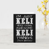 Ik ben gewoon Keli hier die geweldige Keli-dingen Kaart (Gele Bloem)