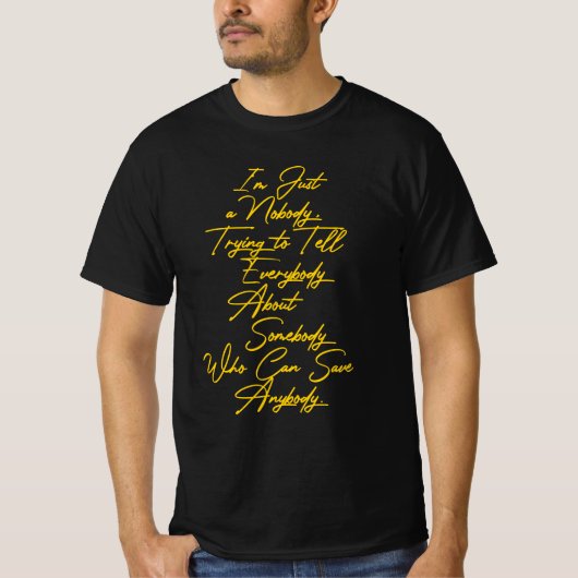 Ik ben gewoon niemand t-shirt (Voorkant)