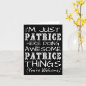 Ik ben gewoon Patrice hier die Geweldige Patrice d Kaart (Gele Bloem)