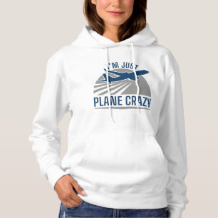 Ik ben gewoon Plane Crazy Hoodie