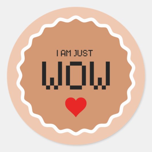 IK BEN GEWOON WOW eenvoudige sticker (Voorkant)