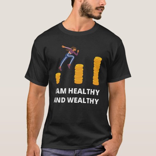 Ik ben gezond en rijk t-shirt (Voorkant)