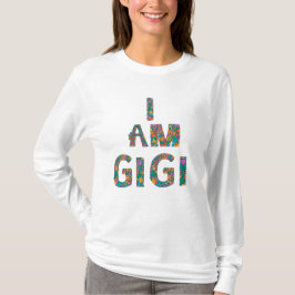 Ik ben gigi geweldige oma vriend sterk geweldig t-shirt