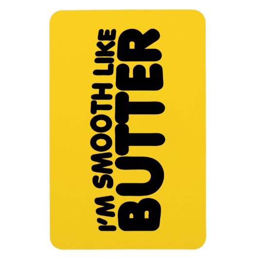 Ik ben glad als boter magneet (Verticaal)