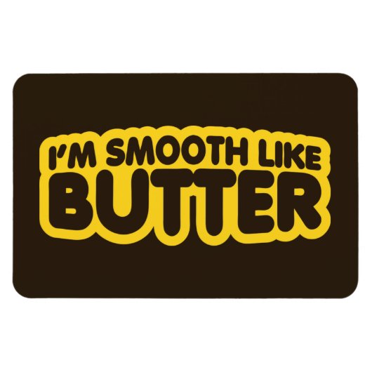 Ik ben glad als boter magneet (Horizontaal)