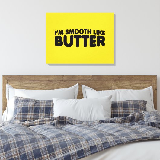 Ik ben glad als Butter Canvas Afdruk (Insitu (Slaapkamer))