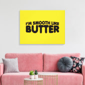 Ik ben glad als Butter Canvas Afdruk (Insitu (Woonkamer))