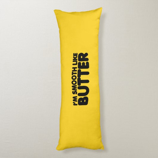 Ik ben glad als Butter Lichaamskussen (Achterkant (Verticaal))