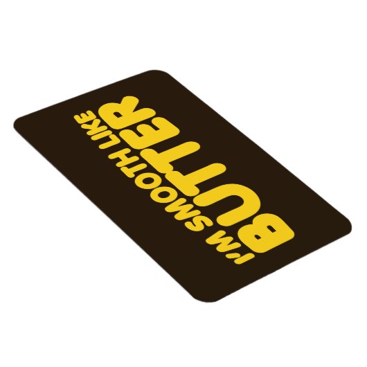 Ik ben glad als Butter Magneet (Rechterzijde)