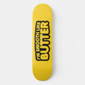 Ik ben glad als Butter Persoonlijk Skateboard (Voorkant)