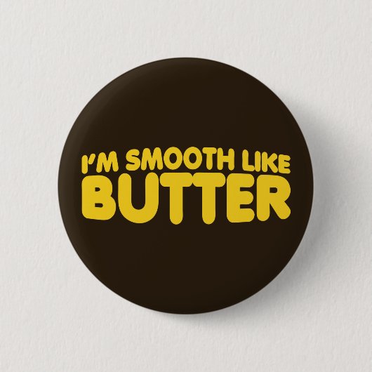 Ik ben glad als Butter Ronde Button 5,7 Cm (Voorkant)
