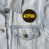 Ik ben glad als Butter Ronde Button 5,7 Cm (In situ)