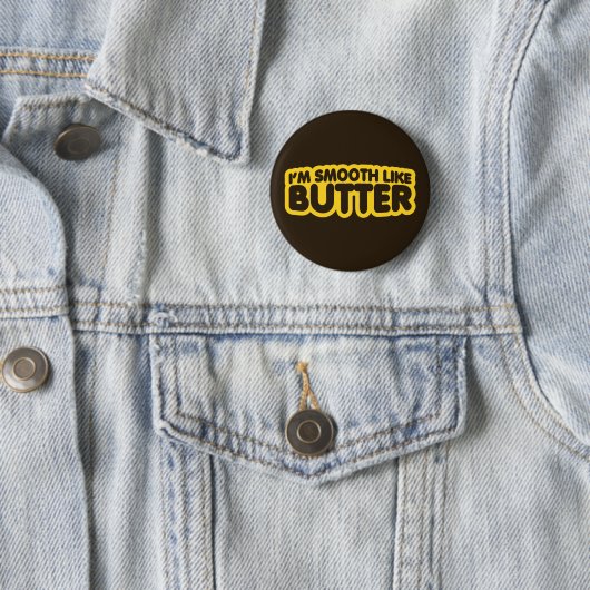 Ik ben glad als Butter Ronde Button 5,7 Cm (In situ)