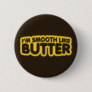 Ik ben glad als Butter Ronde Button 5,7 Cm