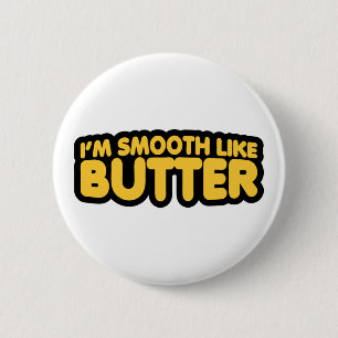 Ik ben glad als Butter Ronde Button 5,7 Cm
