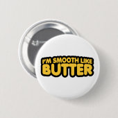 Ik ben glad als Butter Ronde Button 5,7 Cm (Voorkant /achterkant)