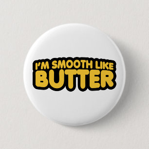 Ik ben glad als Butter Ronde Button 5,7 Cm
