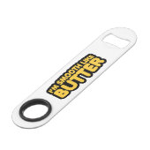 Ik ben glad als Butter Speed Flessenopener (Achterkant Gekanteld)