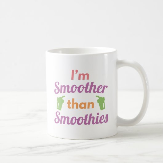 Ik ben gladder dan smoothies koffiemok (Rechts)