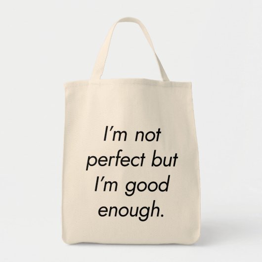 Ik ben goed genoeg boodschappentas tote bag (Voorkant)