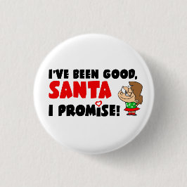 Ik ben goed geweest, Santa. Ik beloof het! Grappig Ronde Button 3,2 Cm