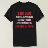 Ik ben goed in Wiskunde Engineering Student Engine T-shirt (Design voorkant)