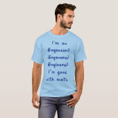 Ik ben goed met Wiskunde Funny Engineer T-Shirt (Voorkant volledig)