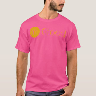 Ik ben goed t-shirt