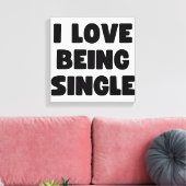 Ik ben graag single canvas afdruk (Insitu (Woonkamer))